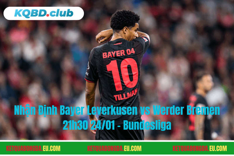 Đội hình dự kiến trước trận Bayer Leverkusen vs Werder Bremen